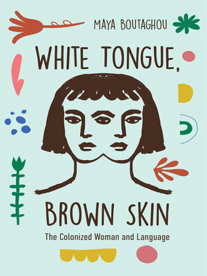 cover image of White Tongue, Brown Skin